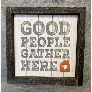 Hallmark Distressed Wood Framed “Good People Gather Here” Wall Hanging Decor